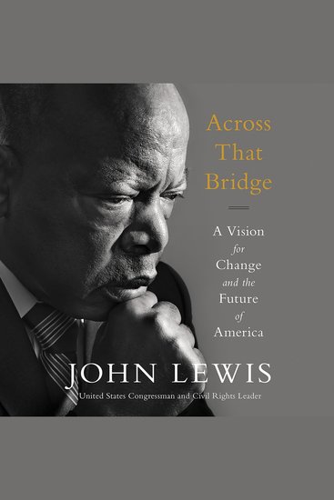 Across That Bridge - A Vision for Change and the Future of America - cover