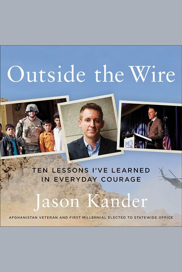 Outside the Wire - Ten Lessons I've Learned in Everyday Courage - cover