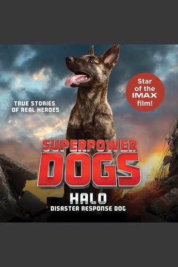 Superpower Dogs: Halo - Disaster Response Dog - cover