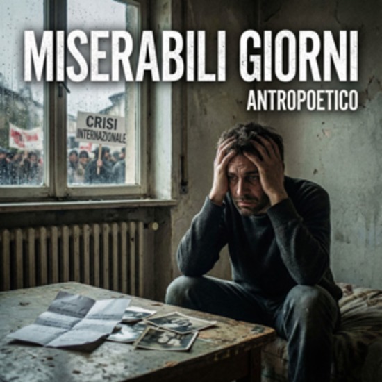 Miserabili giorni - "Quando la crisi ti porta via tutto resta solo la scelta: arrenderti o rinascere" - cover
