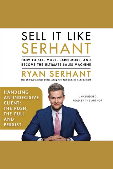 Handling an Indecisive Client: The Push The Pull and Persist - Sales Hooks from Sell It Like Serhant - cover