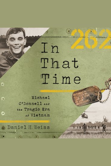 In That Time - Michael O'Donnell and the Tragic Era of Vietnam - cover