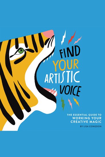 Find Your Artistic Voice - The Essential Guide to Working Your Creative Magic - cover