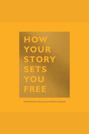 How Your Story Sets you Free - cover