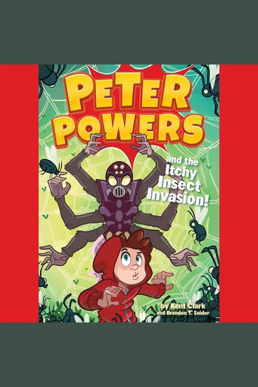 Peter Powers and the Itchy Insect Invasion! - cover