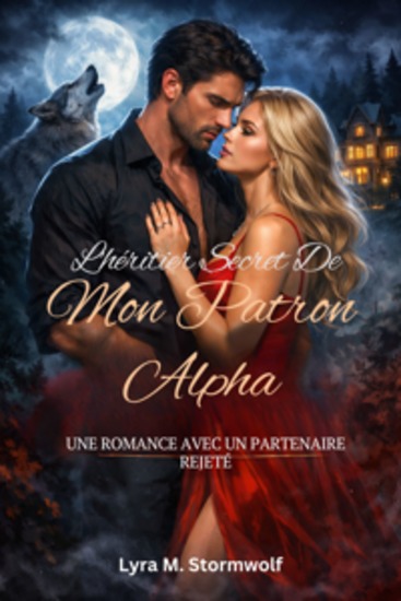 L'héritier secret de mon patron alpha - Une romance avec un partenaire rejeté - cover