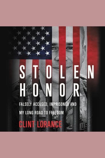 Stolen Honor - Falsely Accused Imprisoned and My Long Road to Freedom - cover