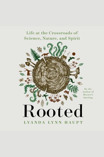 Rooted - Life at the Crossroads of Science Nature and Spirit - cover