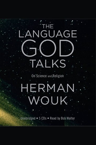 The Language God Talks - On Science and Religion - cover