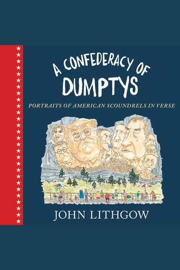 A Confederacy of Dumptys - Portraits of American Scoundrels in Verse - cover