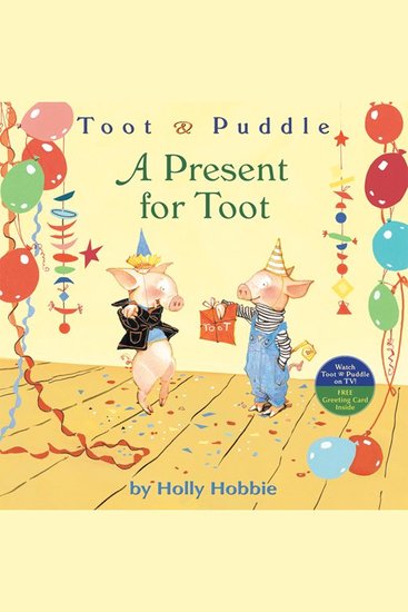 Toot & Puddle: A Present for Toot - cover