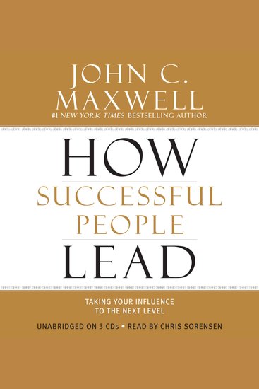 How Successful People Lead - Taking Your Influence to the Next Level - cover