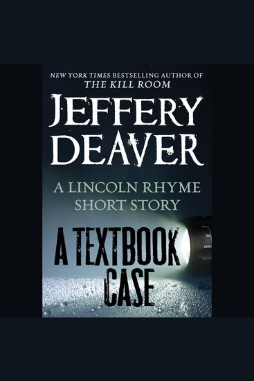A Textbook Case - A Lincoln Rhyme Story - cover