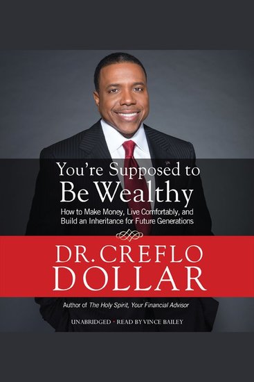 You're Supposed to Be Wealthy - How to Make Money Live Comfortably and Build an Inheritance for Future Generations - cover
