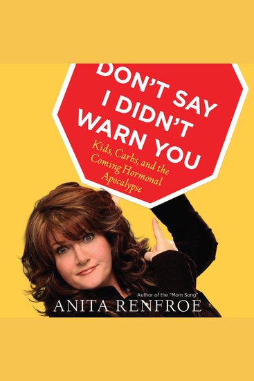 Don't Say I Didn't Warn You - Kids Carbs and the Coming Hormonal Apocalypse - cover