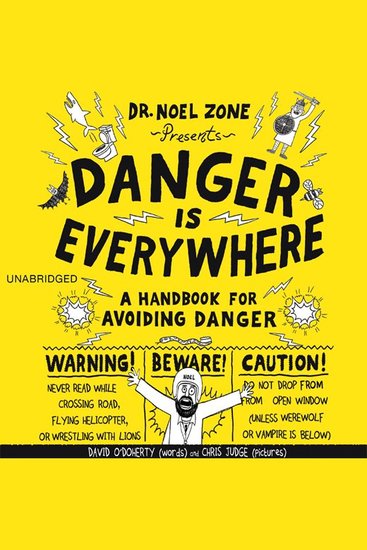 Danger Is Everywhere - A Handbook for Avoiding Danger - cover