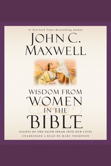 Wisdom from Women in the Bible - Giants of the Faith Speak into Our Lives - cover