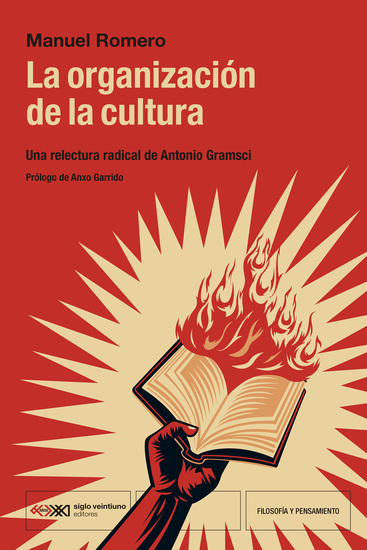 La organización de la cultura - Una relectura radical de Antonio Gramsci - cover