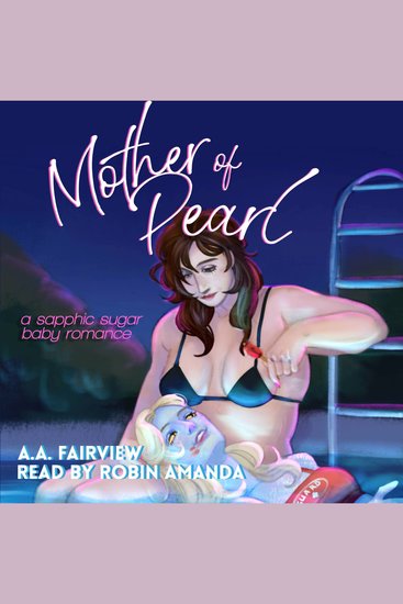 Mother of Pearl - a sapphic sugar baby romance - cover