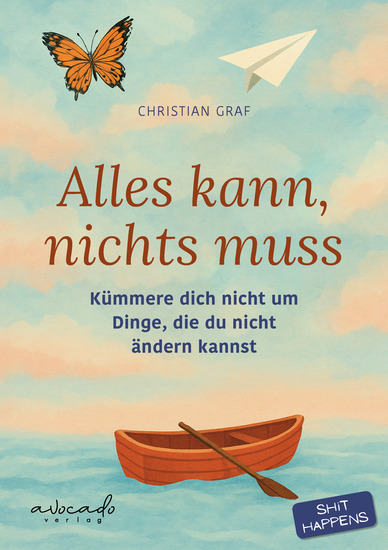Alles kann nichts muss - Kümmere dich nicht um Dinge die du nicht ändern kannst | Kurzgeschichten aus dem echten Leben Humorvoll ehrlich entlastend - cover