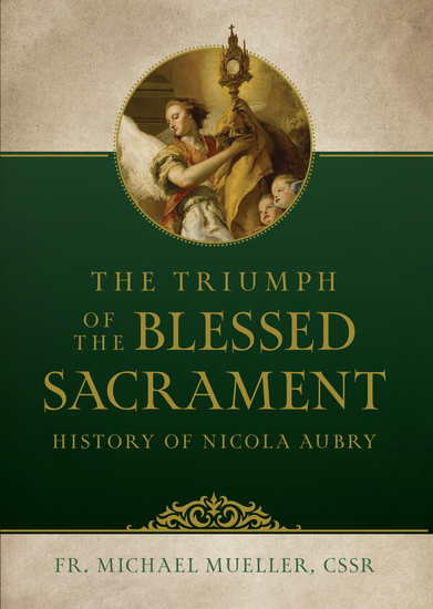 Triumph of the Blessed Sacrament: History of Nicola Aubry - cover