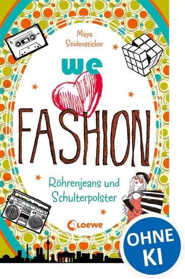 we love fashion (Band 2) – Röhrenjeans und Schulterpolster - Zeitreiseroman ab 12 Jahre - cover