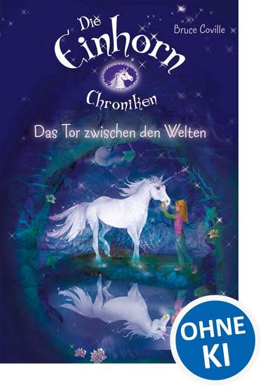 Die Einhornchroniken 1 - Das Tor zwischen den Welten - cover
