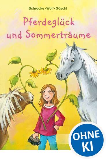 Pferdeglück und Sommerträume - Wunderschöner Pferderoman für Kinder ab 10 Jahre - cover