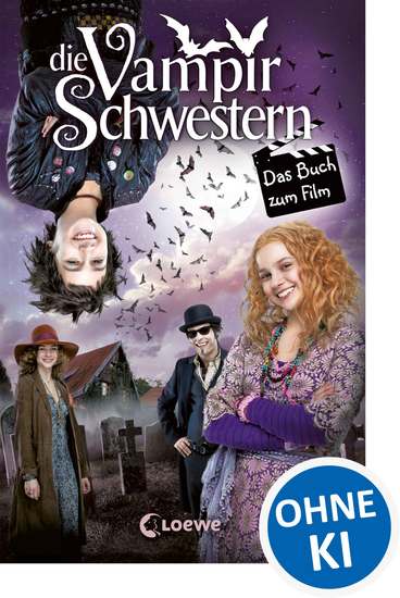 Die Vampirschwestern - Das Buch zum Film - Lustiges Fantasybuch für alle Vampirfans ab 10 Jahren - Der Kinderbuch-Klassiker über Freundschaft die erste Liebe und jede Menge Abenteuer - cover