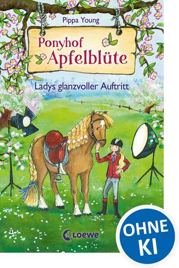 Ponyhof Apfelblüte (Band 10) - Ladys glanzvoller Auftritt - cover