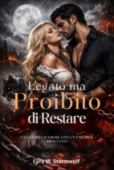 Legato ma proibito di restare - Una storia d'amore con un partner rifiutato - cover