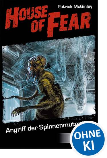 House of Fear 3 - Angriff der Spinnenmutanten - cover