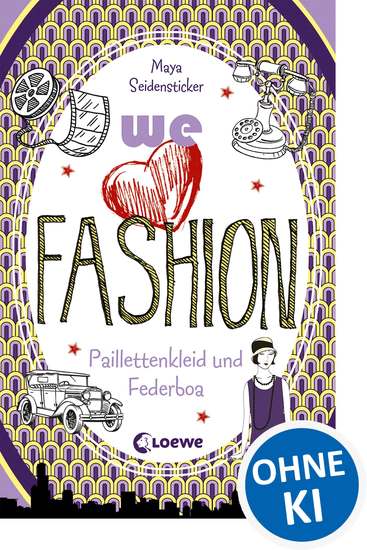 we love fashion (Band 3) – Paillettenkleid und Federboa - Romantischer Zeitreiseroman ab 12 Jahre - cover