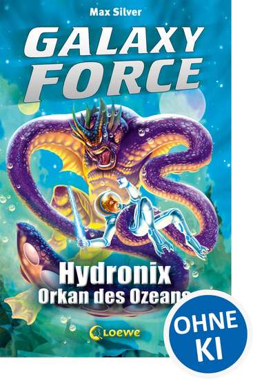 Galaxy Force (Band 4) - Hydronix Orkan des Ozeans - Vom Autor der Erfolgsreihe Beast Quest - cover