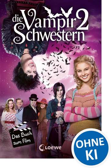 Die Vampirschwestern 2 - Das Buch zum Film - Lustiges Fantasybuch für alle Vampirfans ab 10 Jahren - Der Kinderbuch-Klassiker über Freundschaft die erste Liebe und jede Menge Abenteuer - cover