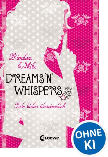 Lebe lieber übersinnlich (Band 2) - Dreams 'n' Whispers - cover