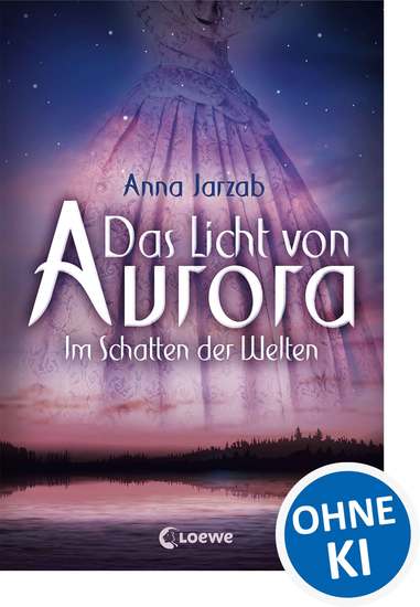 Das Licht von Aurora (Band 2) - Im Schatten der Welten - Märchenhafte Liebesgeschichte für Jugendliche ab 12 Jahre - cover
