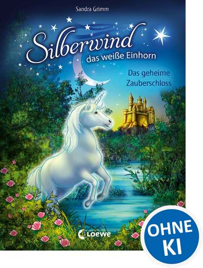 Silberwind das weiße Einhorn (Band 6) - Das geheime Zauberschloss - cover