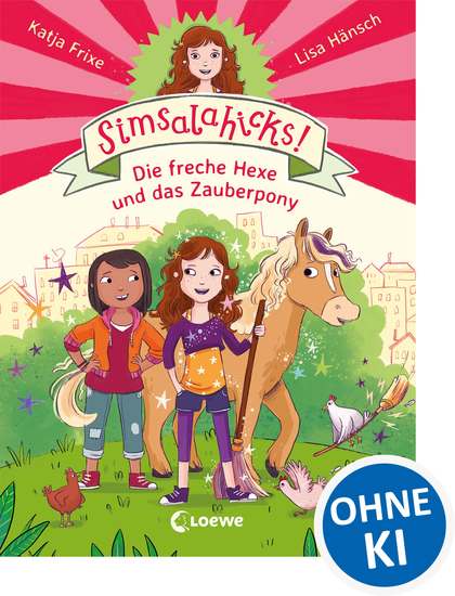 Simsalahicks! (Band 1) - Die freche Hexe und das Zauberpony - Lustiges Erstlesebuch über Magie und Freundschaft für Kinder ab 6 Jahre - cover