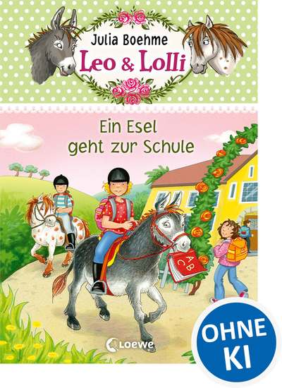 Leo & Lolli (Band 3) - Ein Esel geht zur Schule - Süßes Kinderbuch voller toller Freundschaften für Kinder ab 7 Jahre - cover