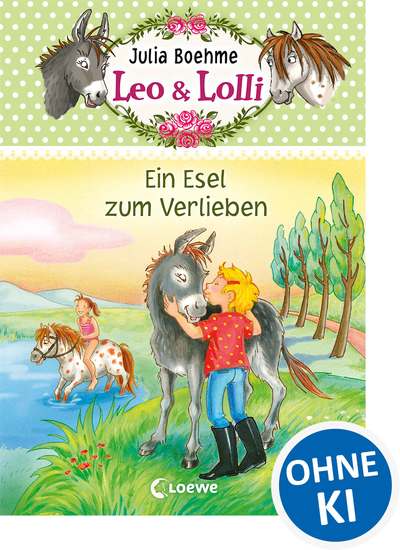Leo & Lolli (Band 2) - Ein Esel zum Verlieben - Süßes Kinderbuch voller toller Freundschaften für Kinder ab 7 Jahre - cover