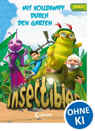Insectibles (Band 2) - Mit Volldampf durch den Garten - Kinderbuchreihe zur KiKa-Serie für Jungen und Mädchen ab 7 Jahre - cover