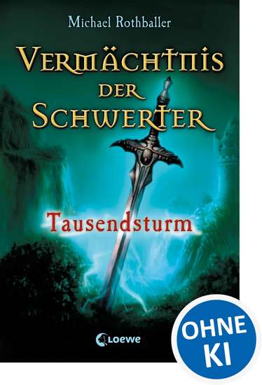 Vermächtnis der Schwerter (Band 1) - Tausendsturm - cover