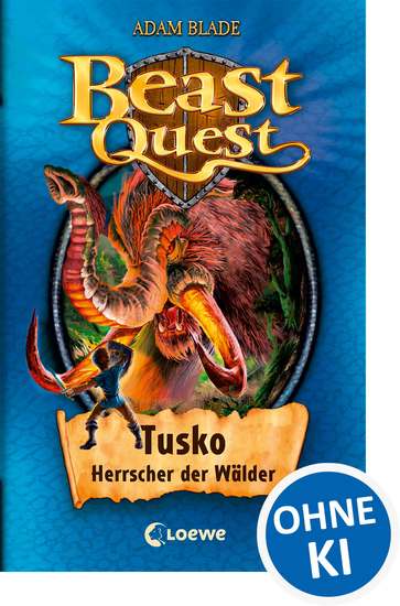 Beast Quest (Band 17) - Tusko Herrscher der Wälder - Mitreißendes Abenteuerkinderbuch ab 8 Jahre - cover