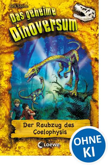 Das geheime Dinoversum (Band 16) - Der Raubzug des Coelophysis - cover