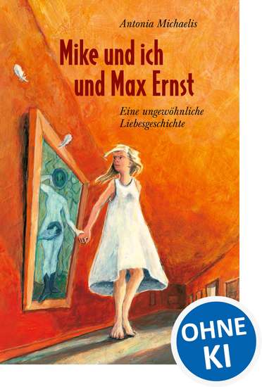 Mike und ich und Max Ernst - Eine ungewöhnliche Liebesgeschichte - cover
