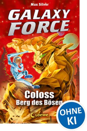 Galaxy Force (Band 1) - Coloss Berg des Bösen - Vom Autor der Erfolgsreihe Beast Quest - cover