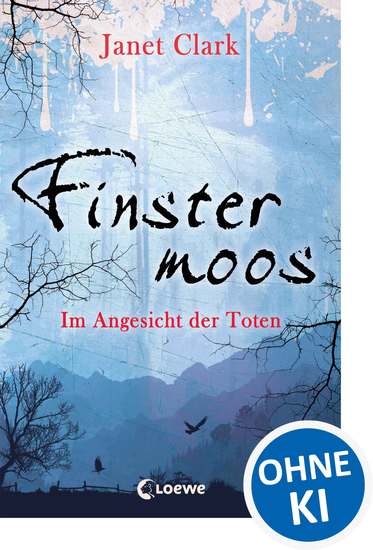 Finstermoos – Im Angesicht der Toten - Atemberaubender Nervenkitzel für Jugendliche ab 12 Jahre - cover