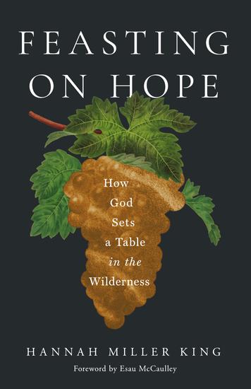 Feasting on Hope - How God Sets a Table in the Wilderness - cover