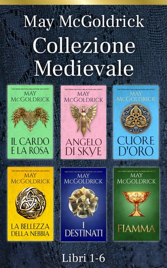 May McGoldrick Collezione Medievale: Libri 1 – 6 - Amore leggende e signori feudali: le prime sei avvincenti storie dei Macpherson - cover